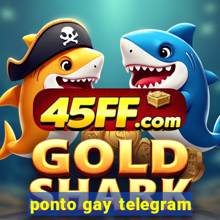 ponto gay telegram